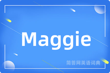 Maggie
