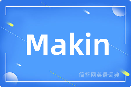 Makin