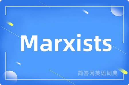 Marxists