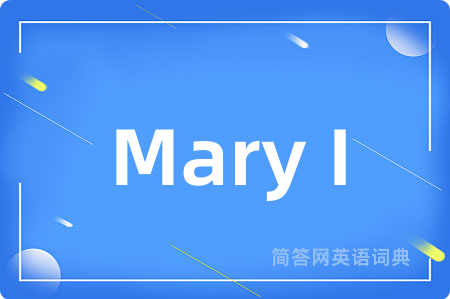 Mary I