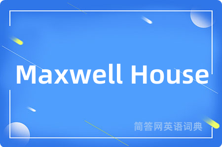 Maxwell House