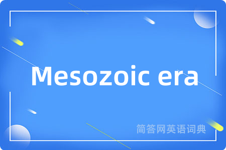 Mesozoic era