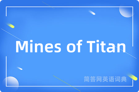 Mines of Titan