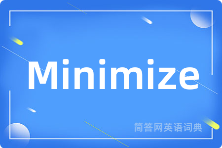 Minimize