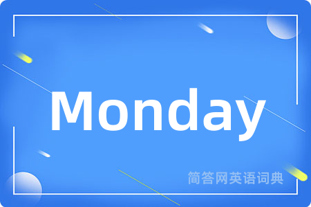 Monday