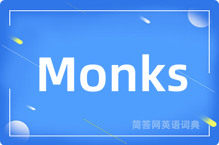Monks
