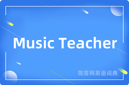 Music Teacher