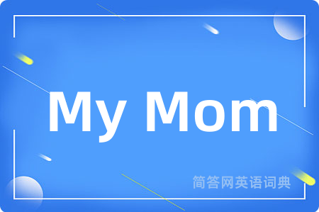My Mom
