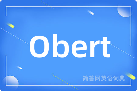 Obert是什么意思,Obert的中文翻译 Obert