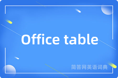 Office table
