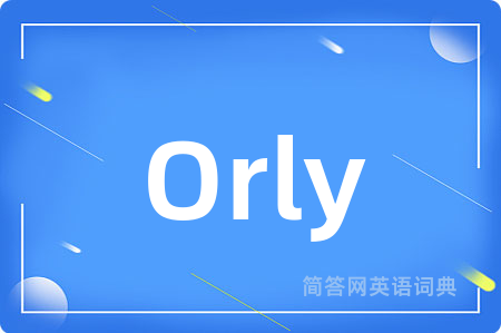 Orly