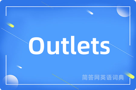 Outlets