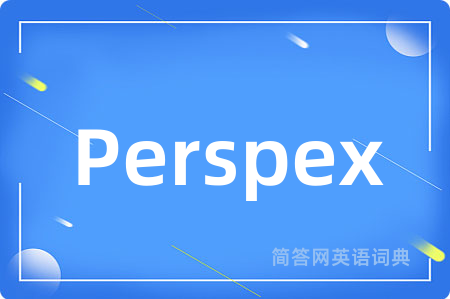 Perspex