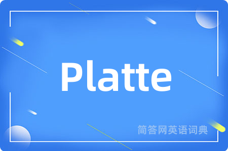 Platte