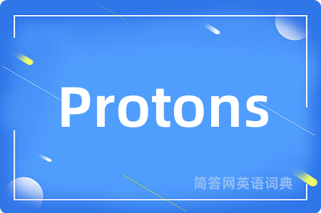 Protons