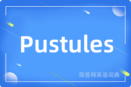 Pustules