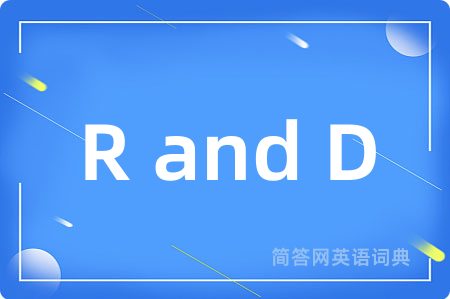 R and D