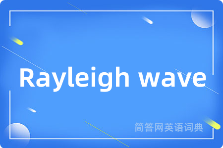 Rayleigh wave