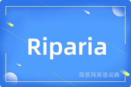 Riparia是什么意思,Riparia的中文翻译 Riparia