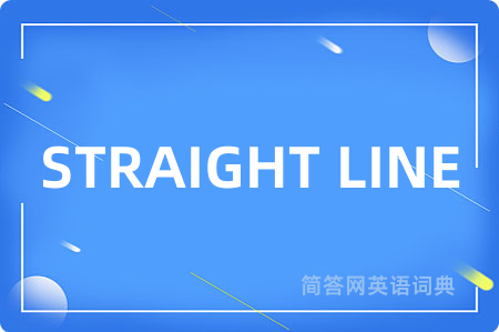 STRAIGHT LINE