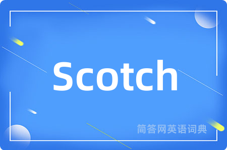 Scotch