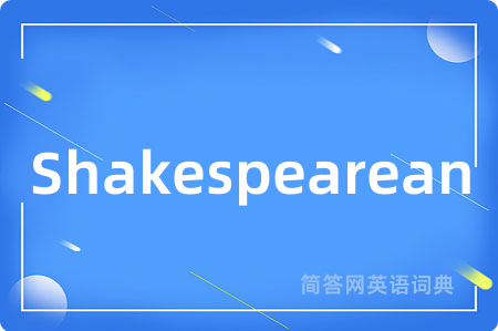 Shakespearean