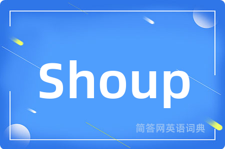 Shoup