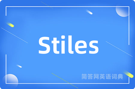Stiles