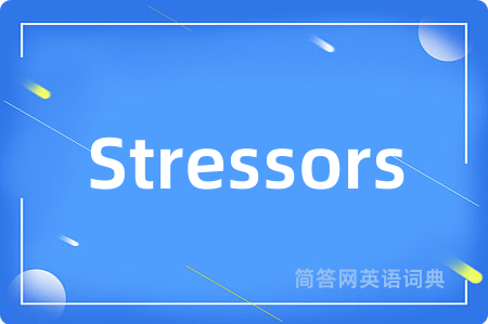 Stressors
