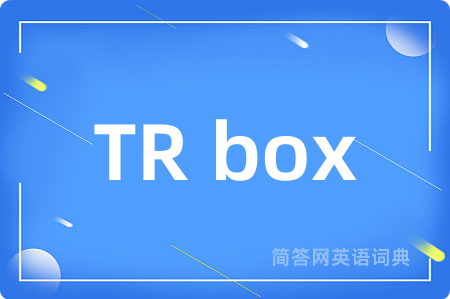 TR box