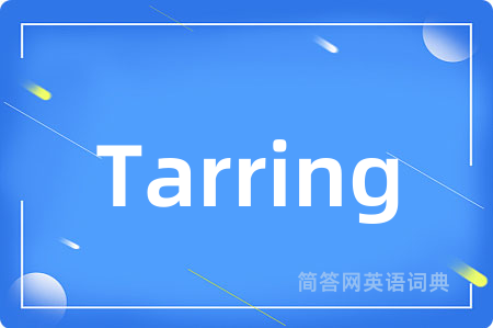 Tarring