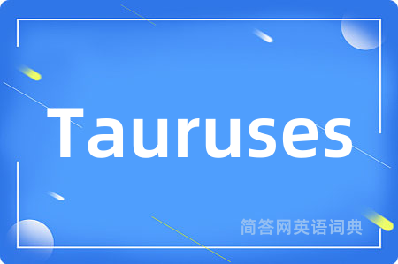 Tauruses