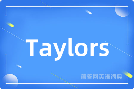 Taylors