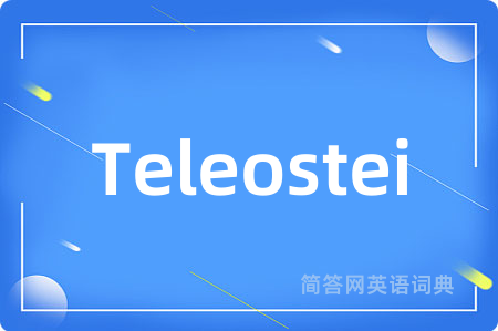 Teleostei