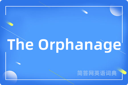 The Orphanage