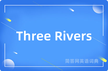 Three Rivers