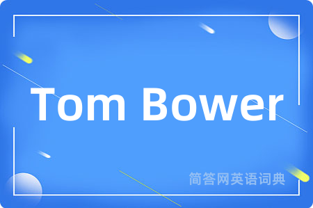 Tom Bower