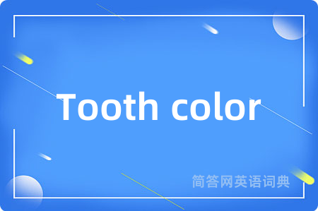 Tooth color