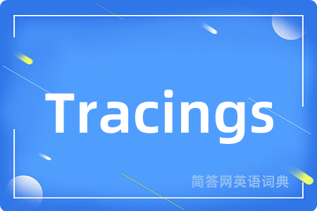 Tracings