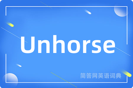 Unhorse