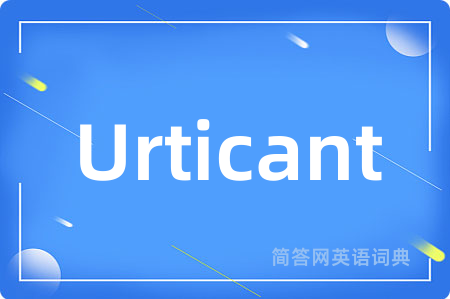Urticant