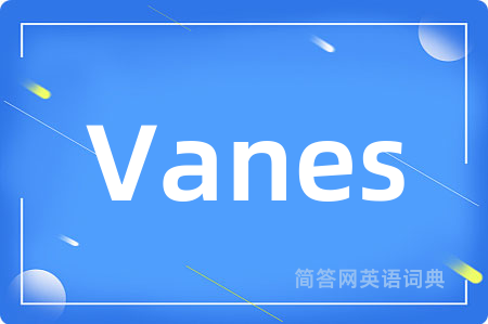 Vanes