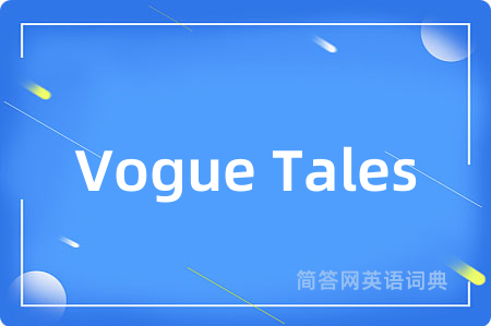 Vogue Tales