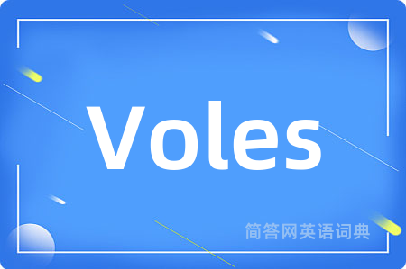 Voles