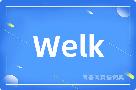 Welk是什么意思,Welk的中文翻译 Welk