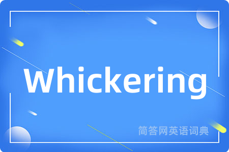 Whickering