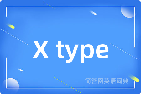 X type