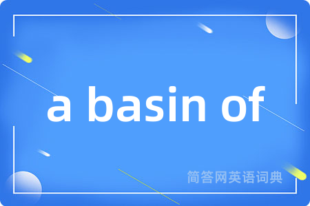 a basin of
