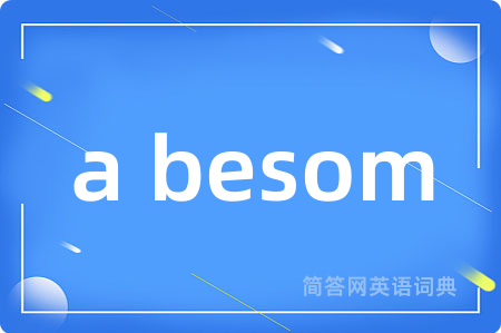 a besom