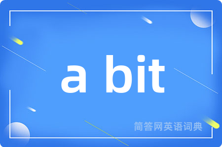 a bit